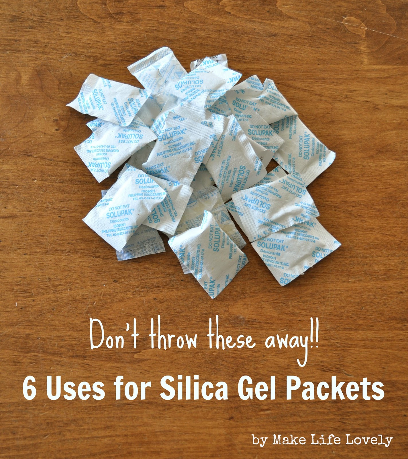 Silica Gel Packets, Make Life Lovely